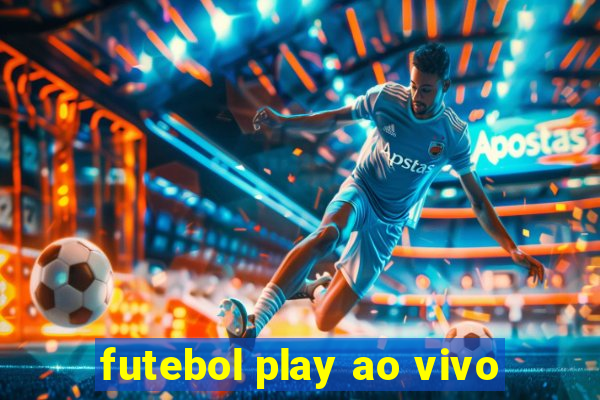 futebol play ao vivo