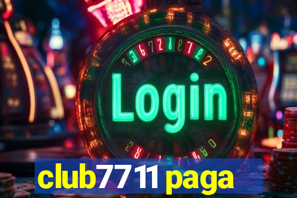 club7711 paga