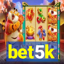 bet5k