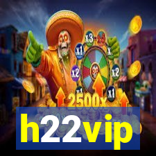 h22vip