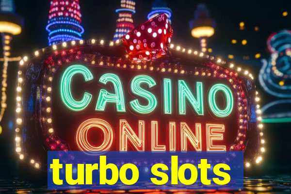 turbo slots