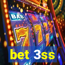 bet 3ss