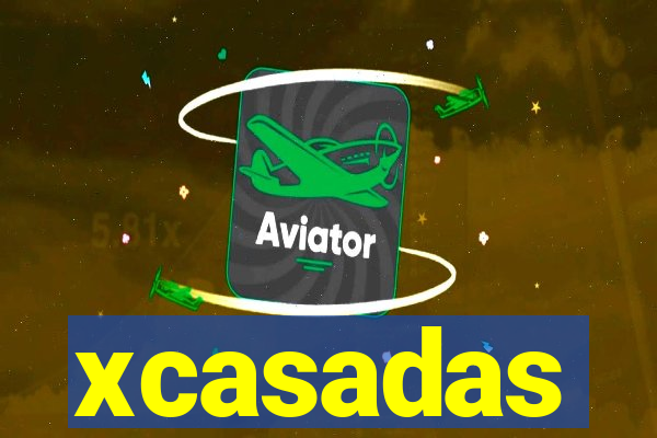 xcasadas