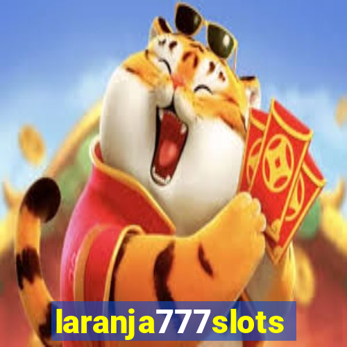 laranja777slots.com