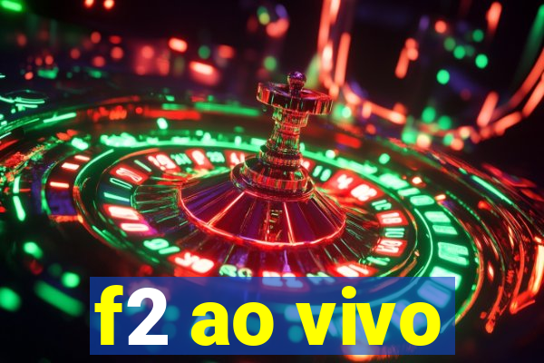 f2 ao vivo