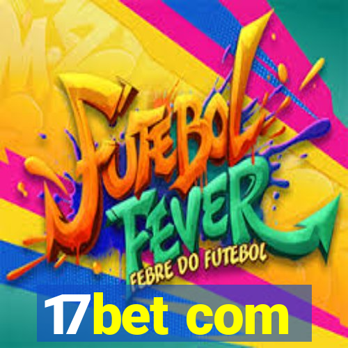 17bet com