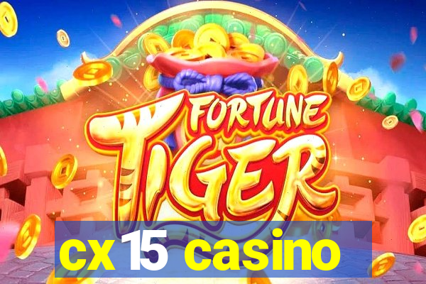 cx15 casino