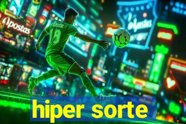 hiper sorte