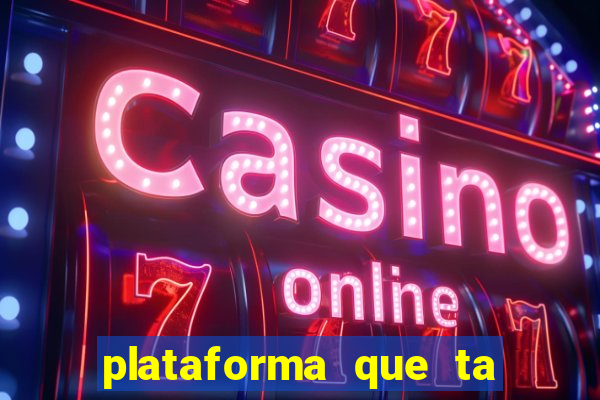 plataforma que ta pagando bem hoje