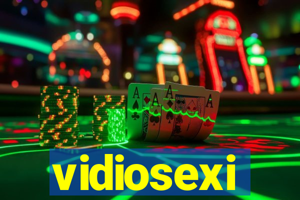 vidiosexi