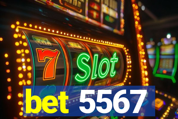 bet 5567