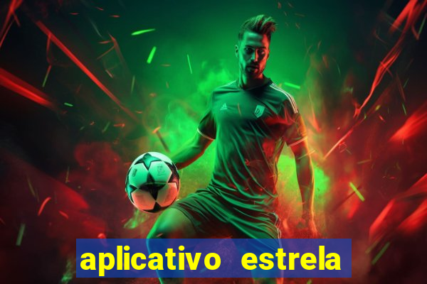 aplicativo estrela bet apk