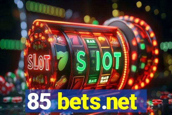 85 bets.net