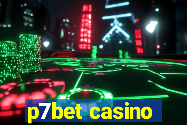 p7bet casino