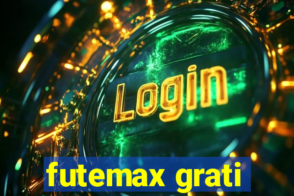 futemax grati