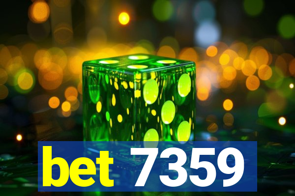 bet 7359