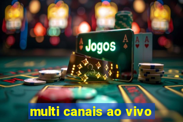 multi canais ao vivo