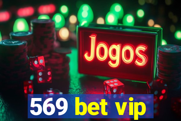 569 bet vip