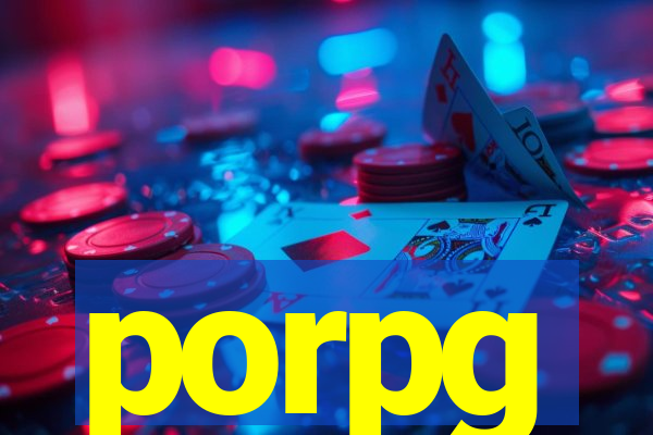 porpg