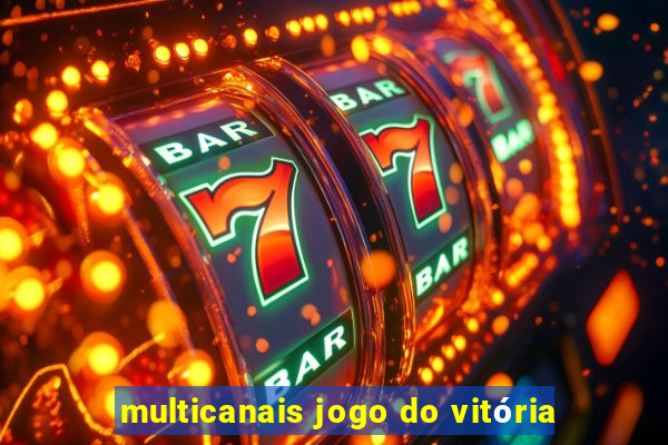 multicanais jogo do vitória