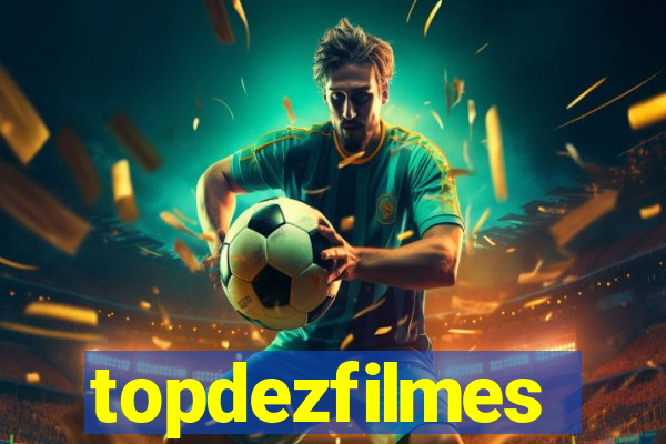 topdezfilmes