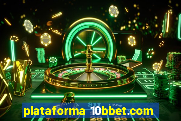 plataforma 10bbet.com