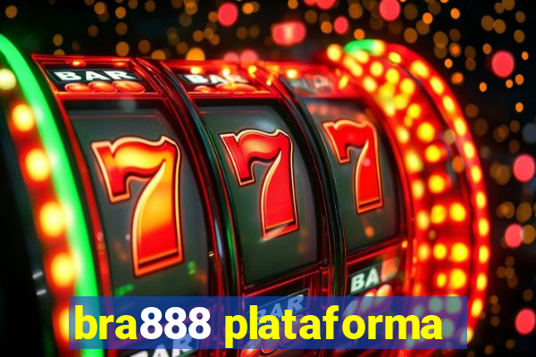 bra888 plataforma