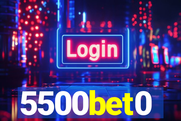 5500bet0