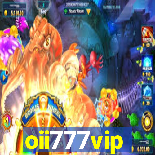 oii777vip