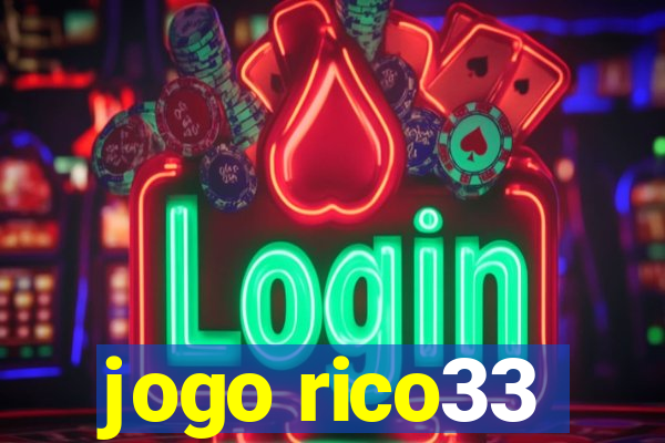 jogo rico33