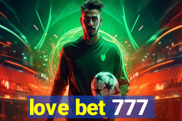 love bet 777