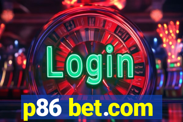 p86 bet.com