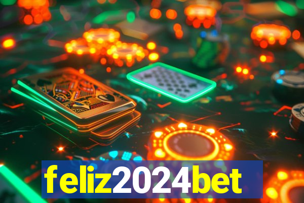 feliz2024bet