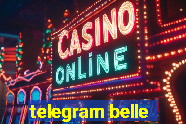 telegram belle