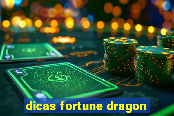 dicas fortune dragon