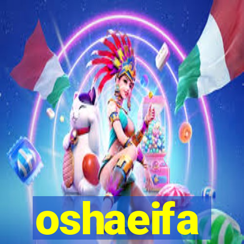 oshaeifa