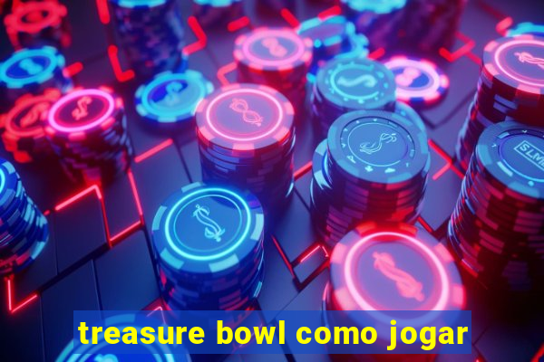 treasure bowl como jogar