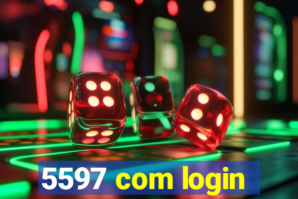 5597 com login