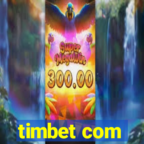 timbet com