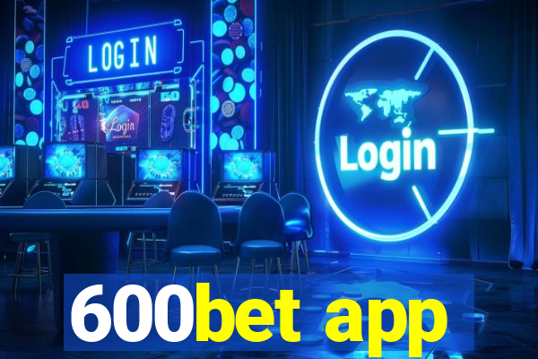 600bet app