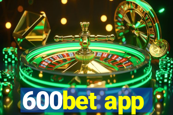 600bet app