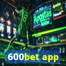 600bet app