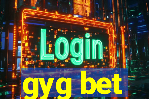 gyg bet