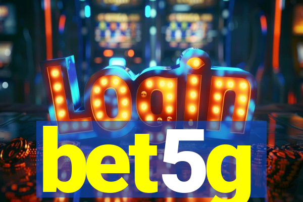 bet5g