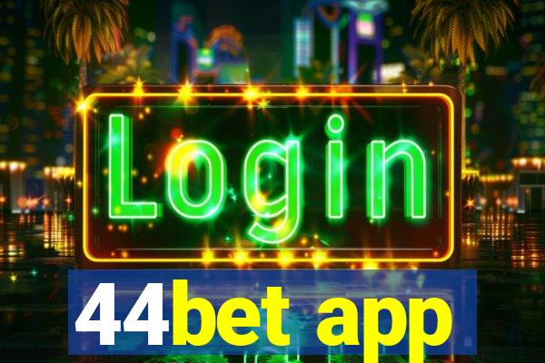 44bet app