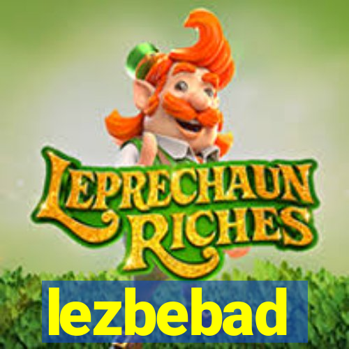 lezbebad