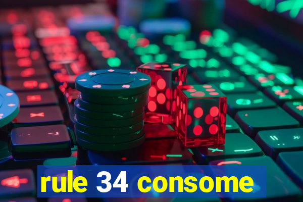 rule 34 consome