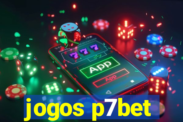 jogos p7bet