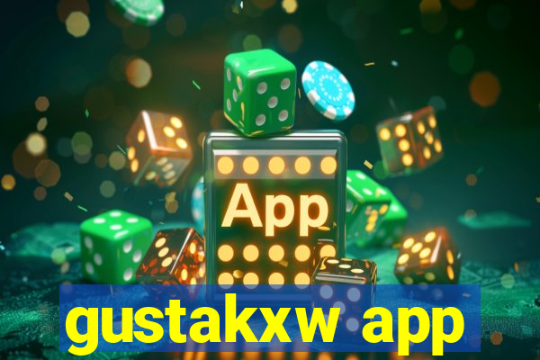 gustakxw app