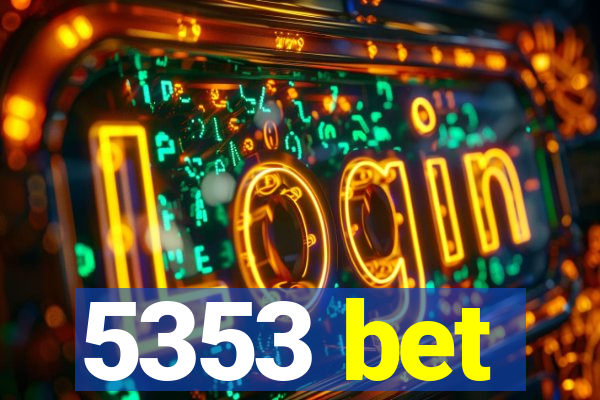 5353 bet